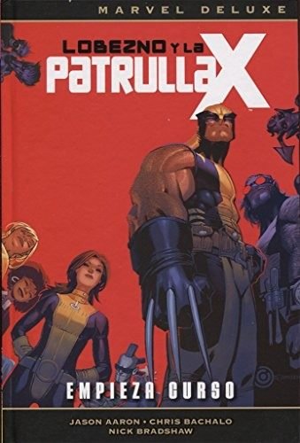 Portada de Lobezno y la Patrulla-X. Marvel Deluxe nº 1