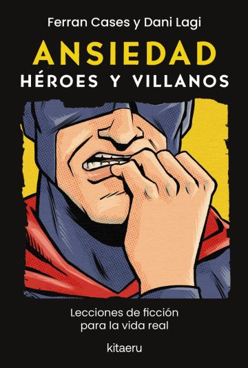 Portada de Ansiedad. Héroes y villanos