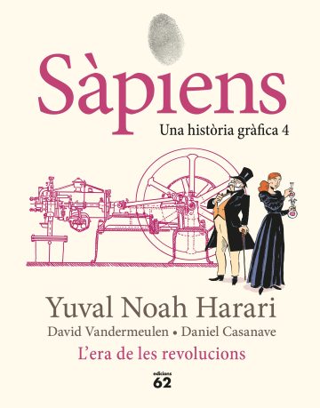 Sàpiens 4. L'era de les revolucions
