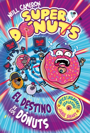 Portada de Superdónuts 3 - El destino de los dónuts