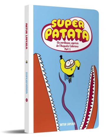 Portada de Superpatata 8 - Els perillosos capricis de l'Augusta Calerons (part 1) (NOVA EDICIÓ)