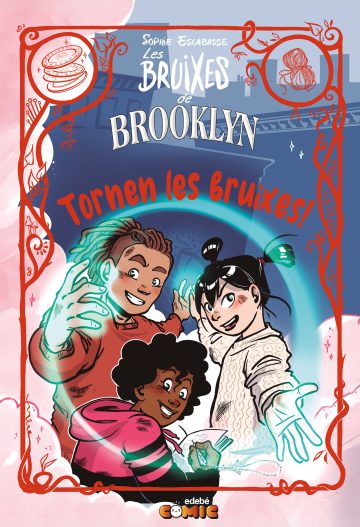 6. LES BRUIXES DE BROOKLYN. TORNEN LES BRUIXES!