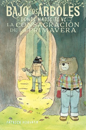 Portada de Bajo los árboles, donde nadie te ve 2. La consagración de la primavera